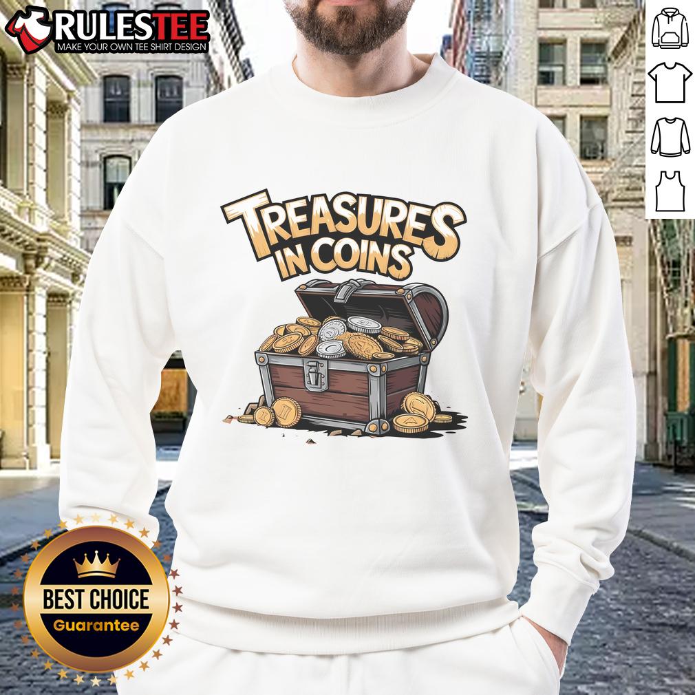 Awesome Treasures In Coins Chest T-Shirt - Image 5