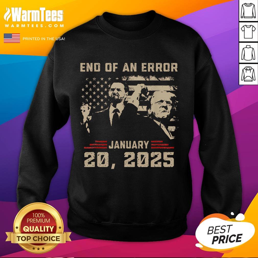 Awesome Trump Inauguration January 20 2025 End Of An Error New Year T-Shirt - Image 5