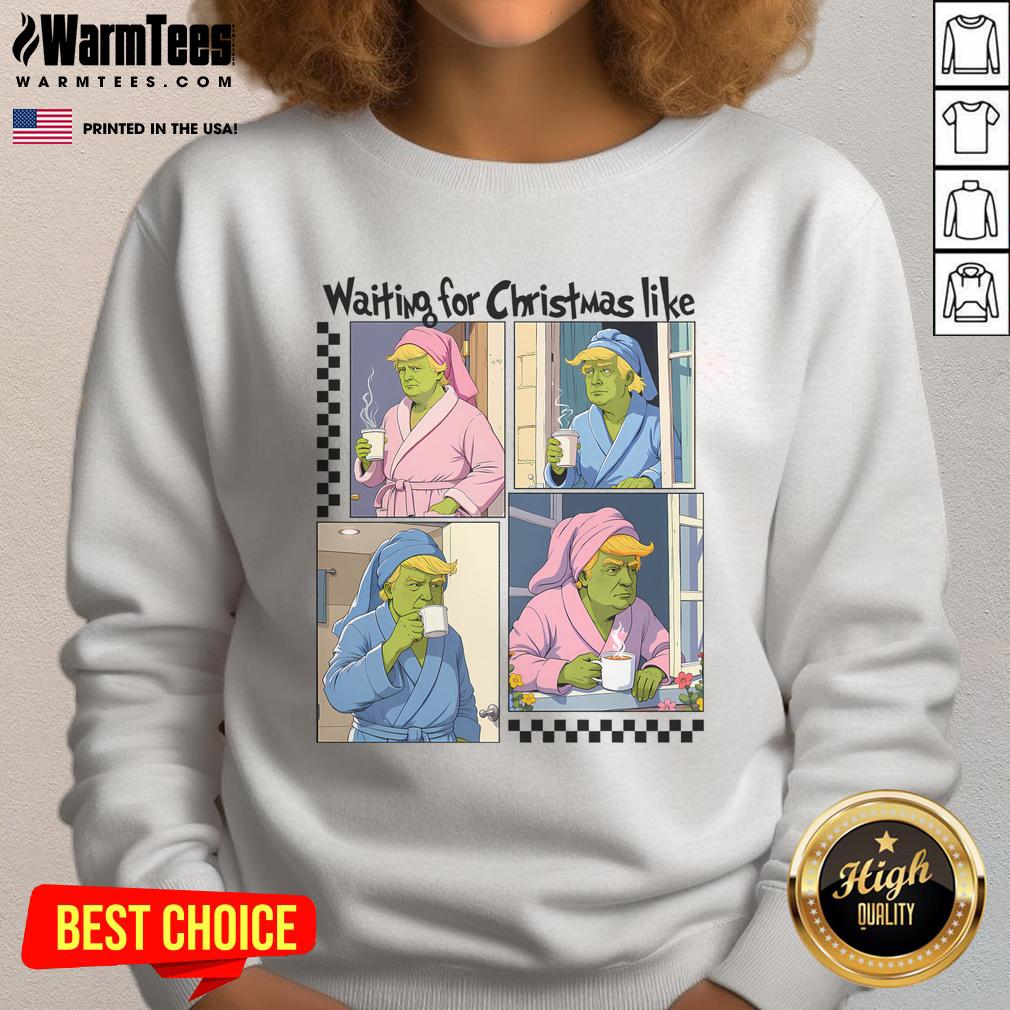 Awesome Trump Waiting For I'll Be Home For Christmas T-Shirt - Image 5