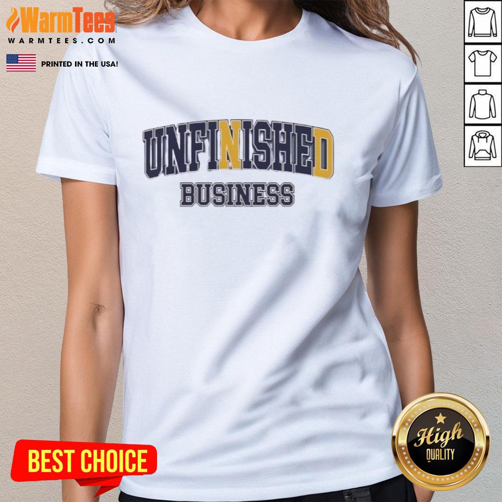 Awesome Unfinished Business Notre Dame Fighting Irish T-Shirt - Image 2
