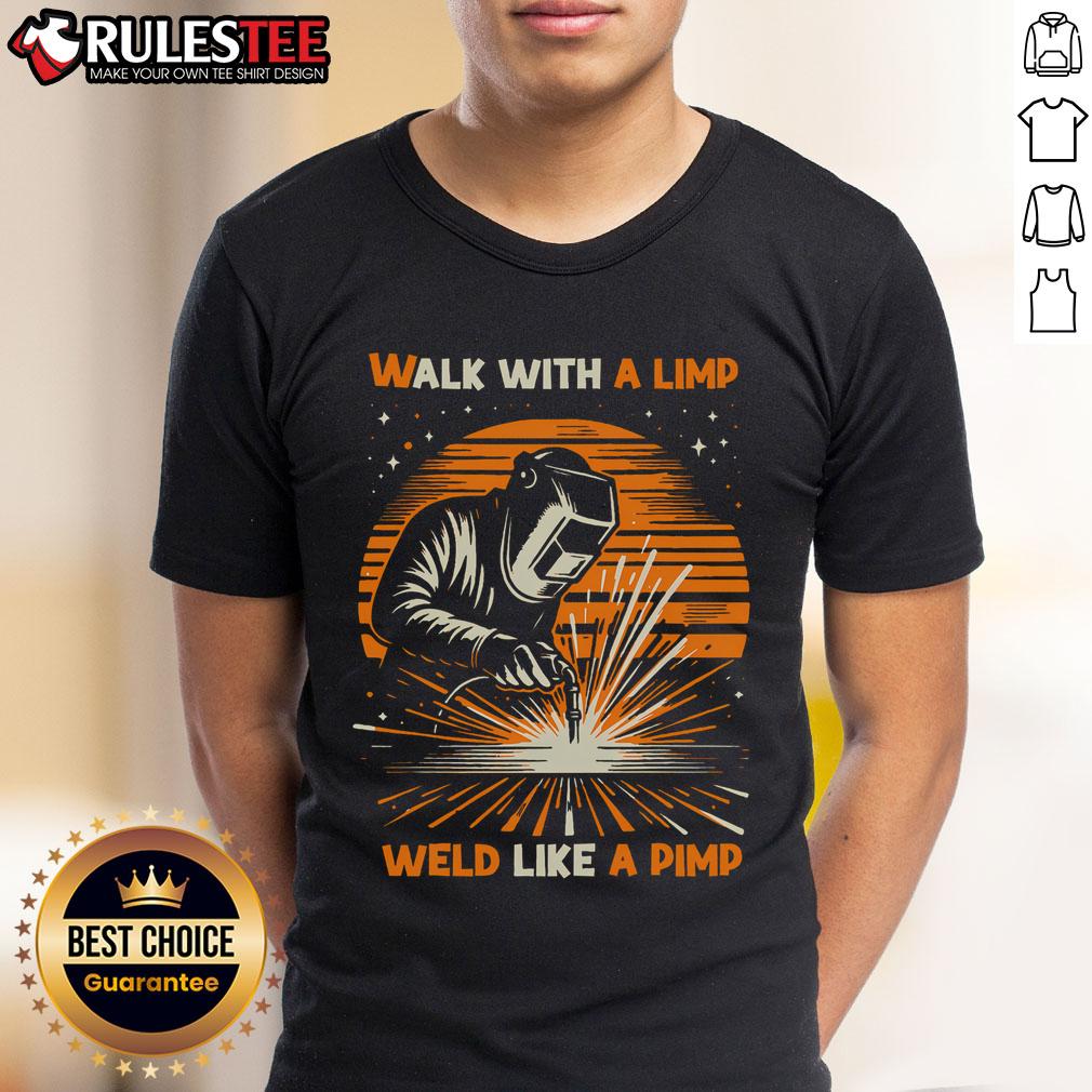 Awesome Walk With A Limp Weld Like A Pimp Welding Vintage Sunset T-Shirt