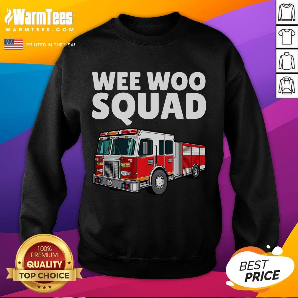 Awesome Wee Woo Squad Firefighter Fire Truck Fireman T-Shirt - Image 5