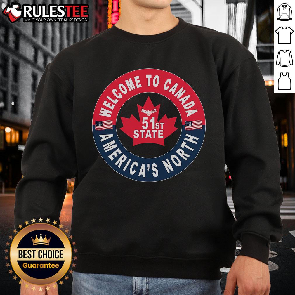 Awesome Welcome To Canada America's 51st State T-Shirt - Image 5