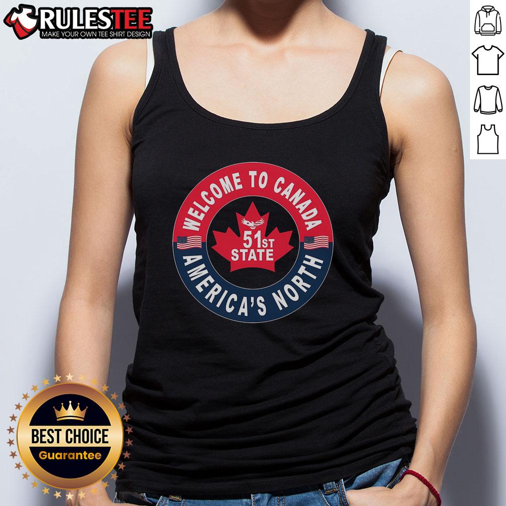 Awesome Welcome To Canada America's 51st State T-Shirt - Image 4