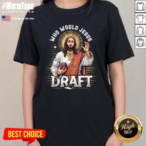 Alternative view of Awesome Who Would Jesus Draft Fantasy Football Fan T-Shirt