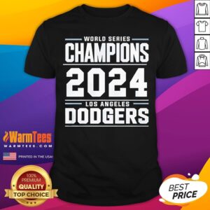 Awesome World Series Champion 2024 Los Angeles Dodgers T-Shirt