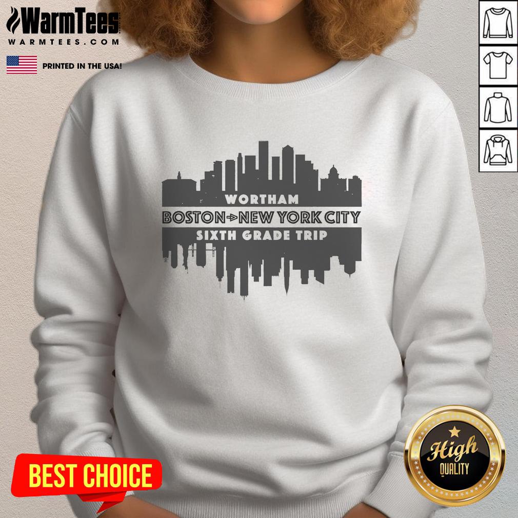 Awesome Wortham Sixth Grade Trip Boston To New York City T-Shirt - Image 5