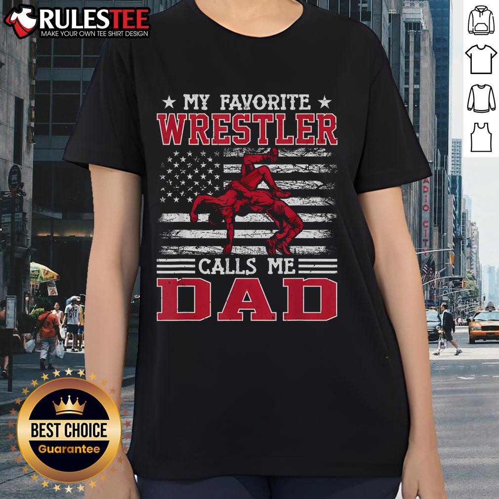 Awesome Wrestling Funny My Favorite Wrestler Calls Me Dad USA Flag T-Shirt - Image 3