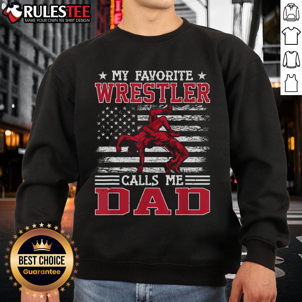 Awesome Wrestling Funny My Favorite Wrestler Calls Me Dad USA Flag T-Shirt - Image 5
