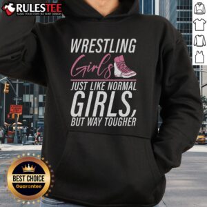 Alternative view of Awesome Wrestling Girls Just Like Normal Girls But Way Tougher T-Shirt
