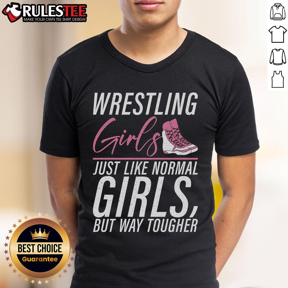 Awesome Wrestling Girls Just Like Normal Girls But Way Tougher T-Shirt
