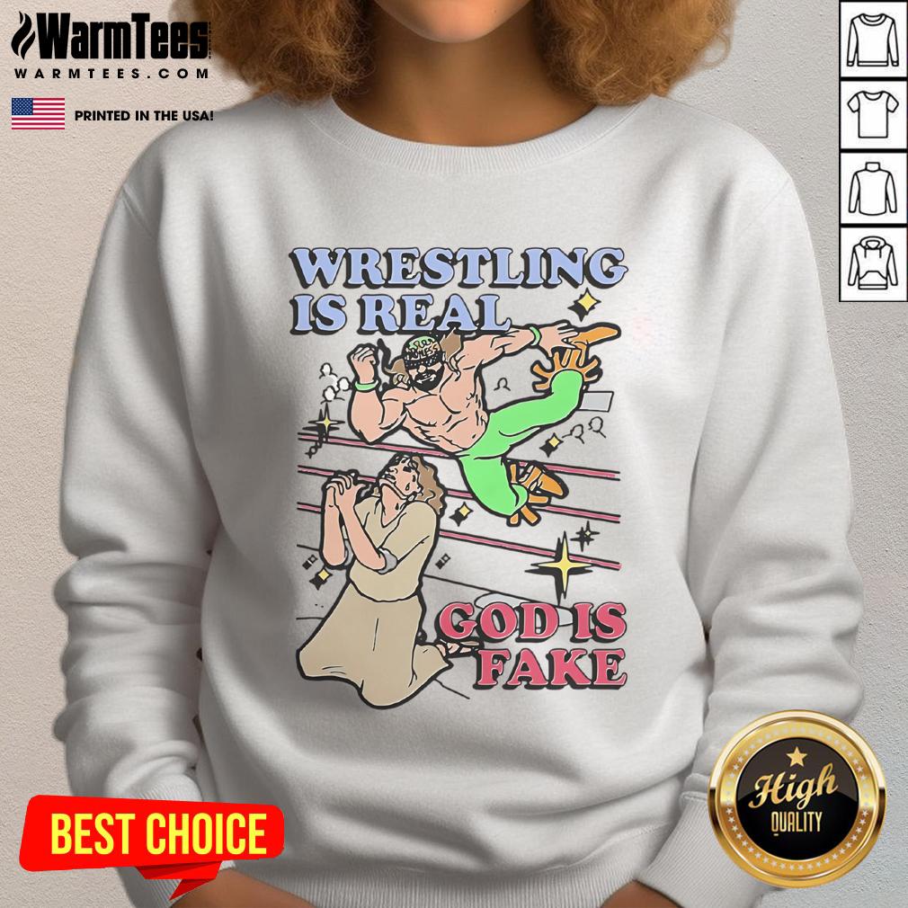 Awesome Wrestling Is Real God Is Fake T-Shirt - Image 5