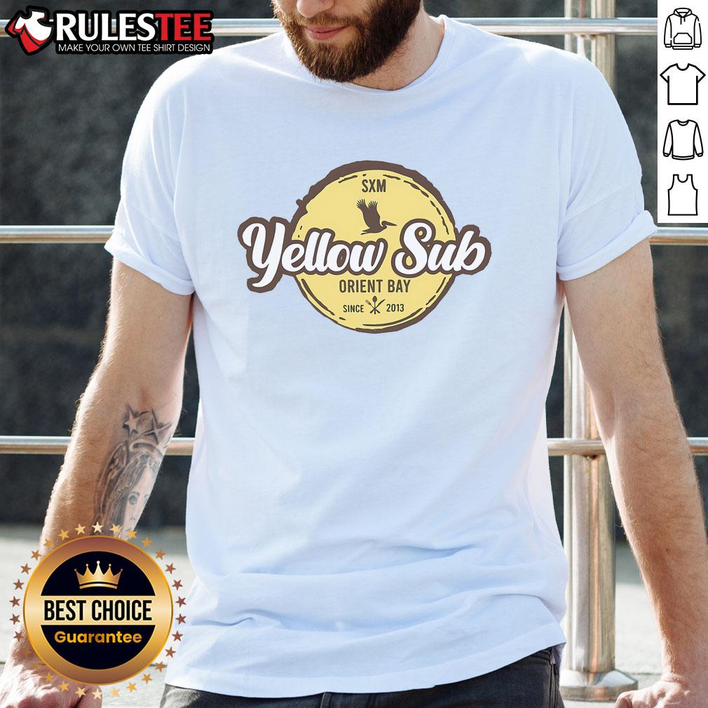 Awesome Yellow Sub SXM Orient Bay Since 2013 T-Shirt