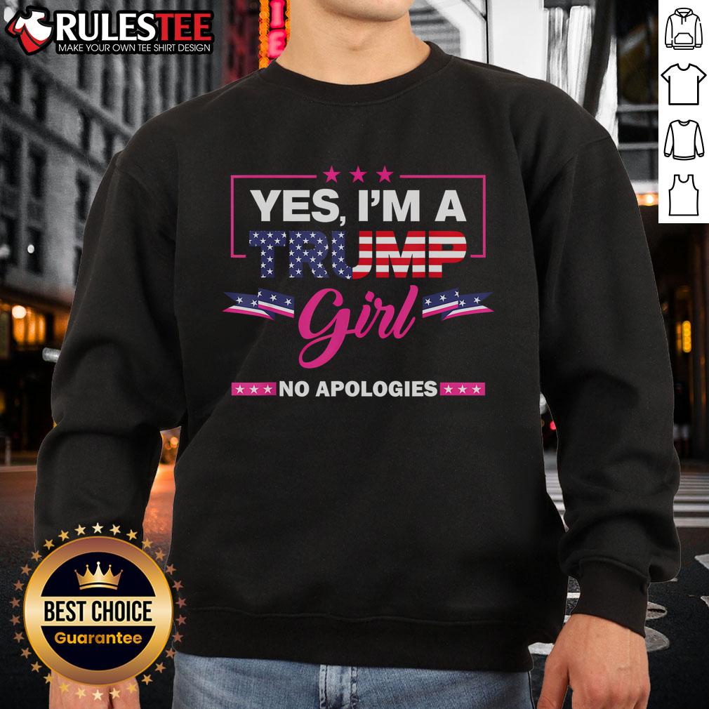 Awesome Yes I'm A Trump Girl No Apologies 2024 Election T-Shirt - Image 5