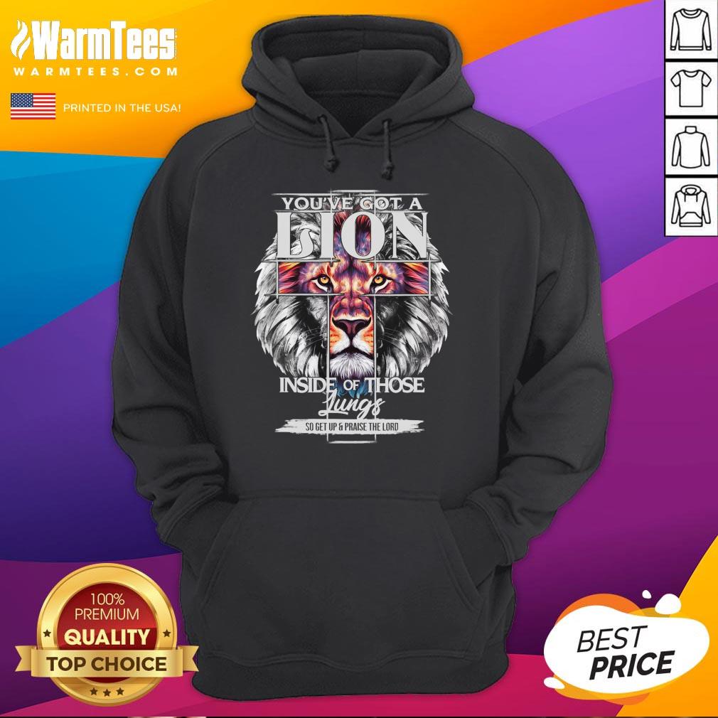 Awesome You've Got A Lion Inside Of Those Lungs Christian Religious T-Shirt - Image 3
