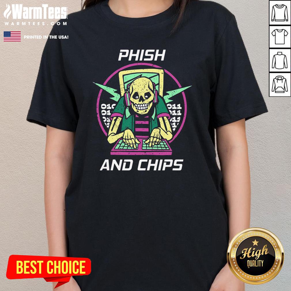 Best Phish And Chips Funny Hacker T-Shirt - Image 2