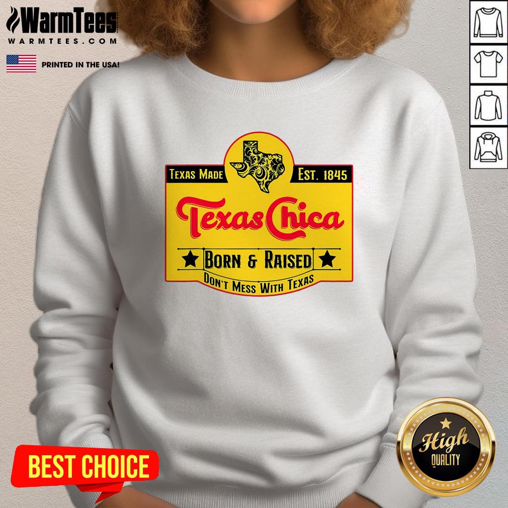 Best Texas Chica Born And Raised Don't Mess With Texas T-Shirt - Image 2