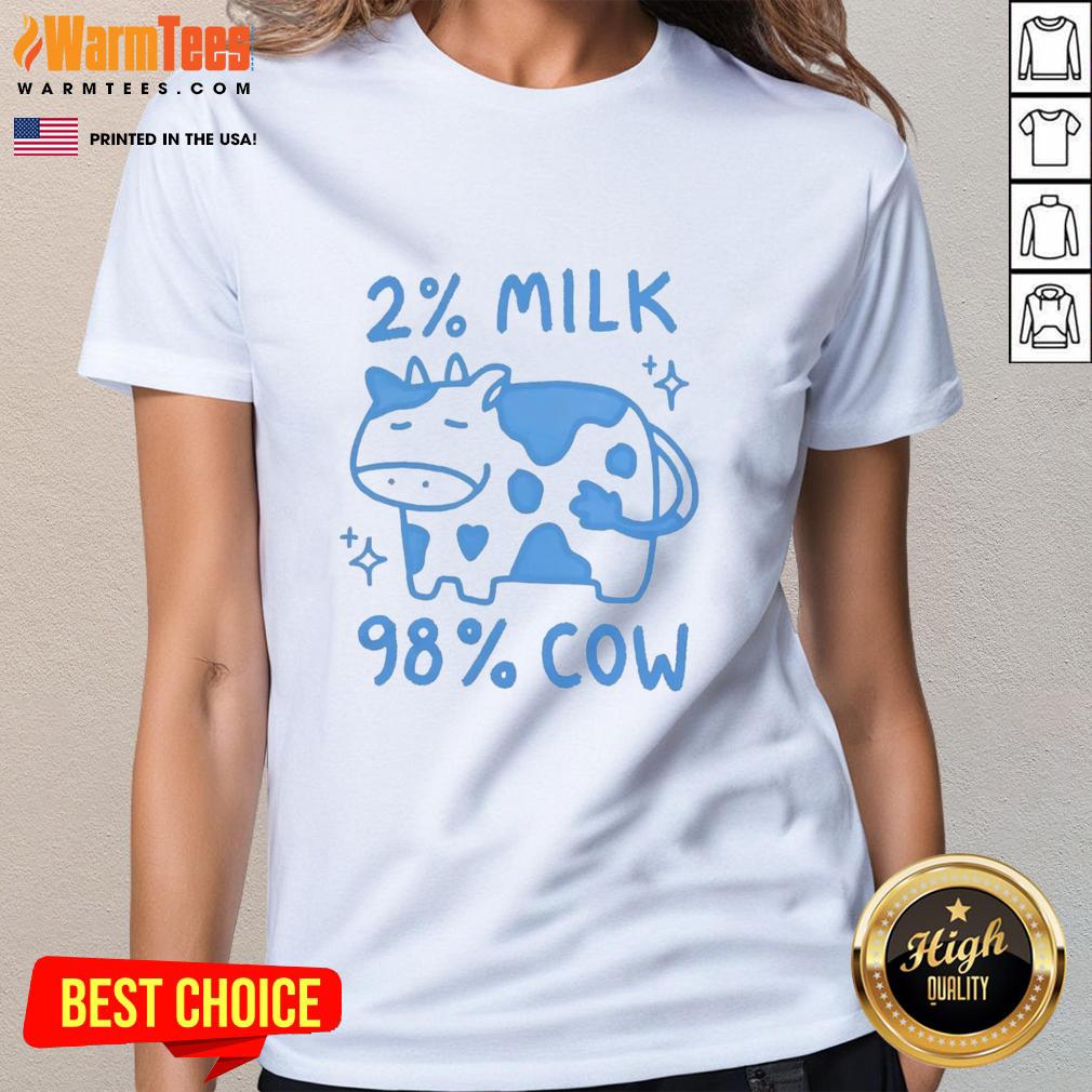 Cute 2 Percent Milk 98 Percent Cow T-Shirt - Image 3