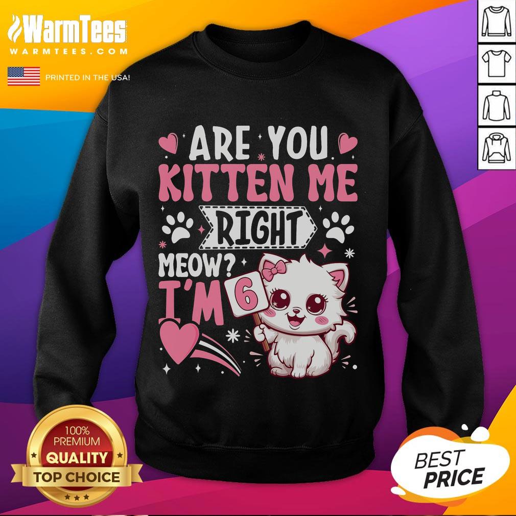 Cute 6th Birthday Girl 6 Year Old Kitten Cat Happy Birthday T-Shirt - Image 5
