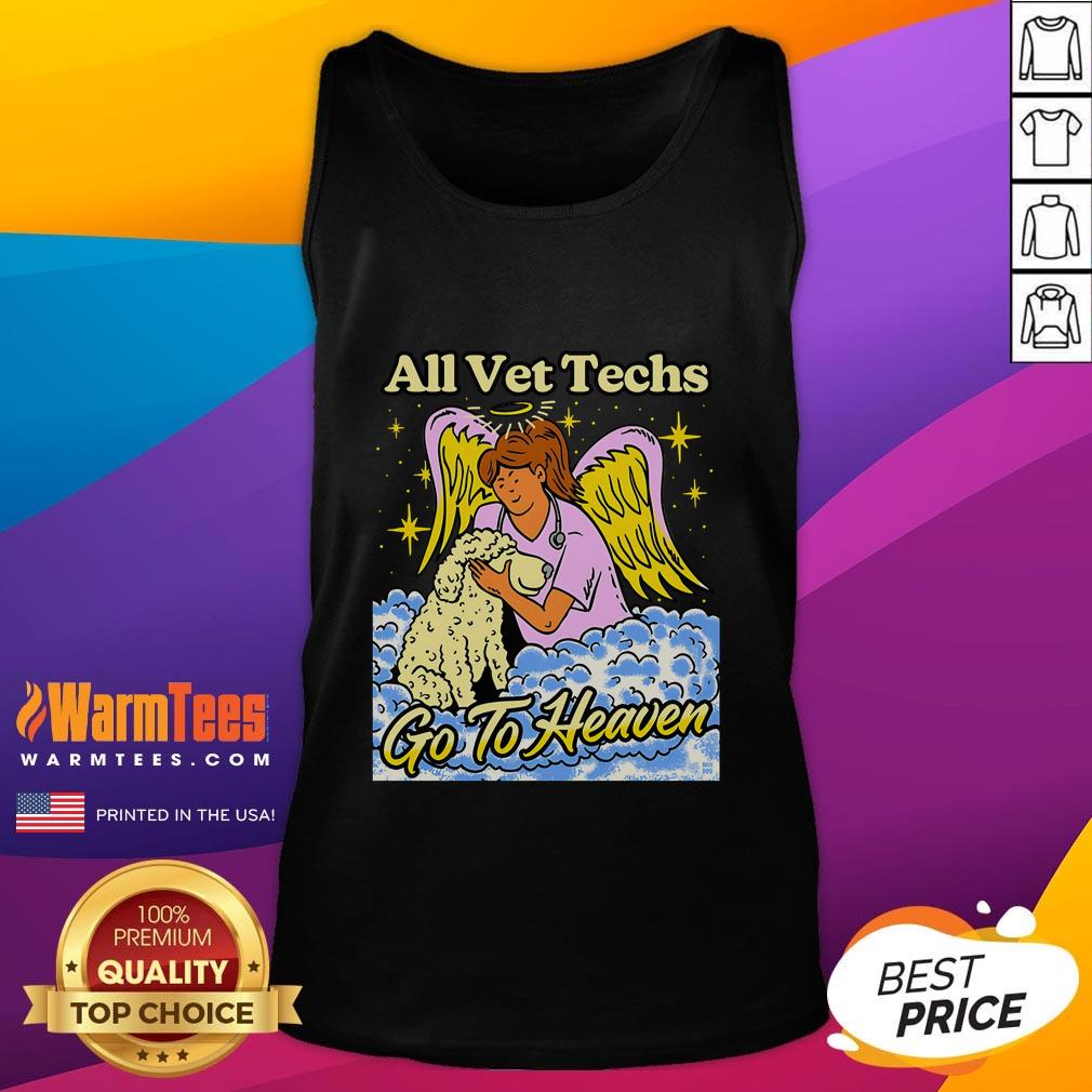 Cute All Vet Techs Go To Heaven T-Shirt - Image 4