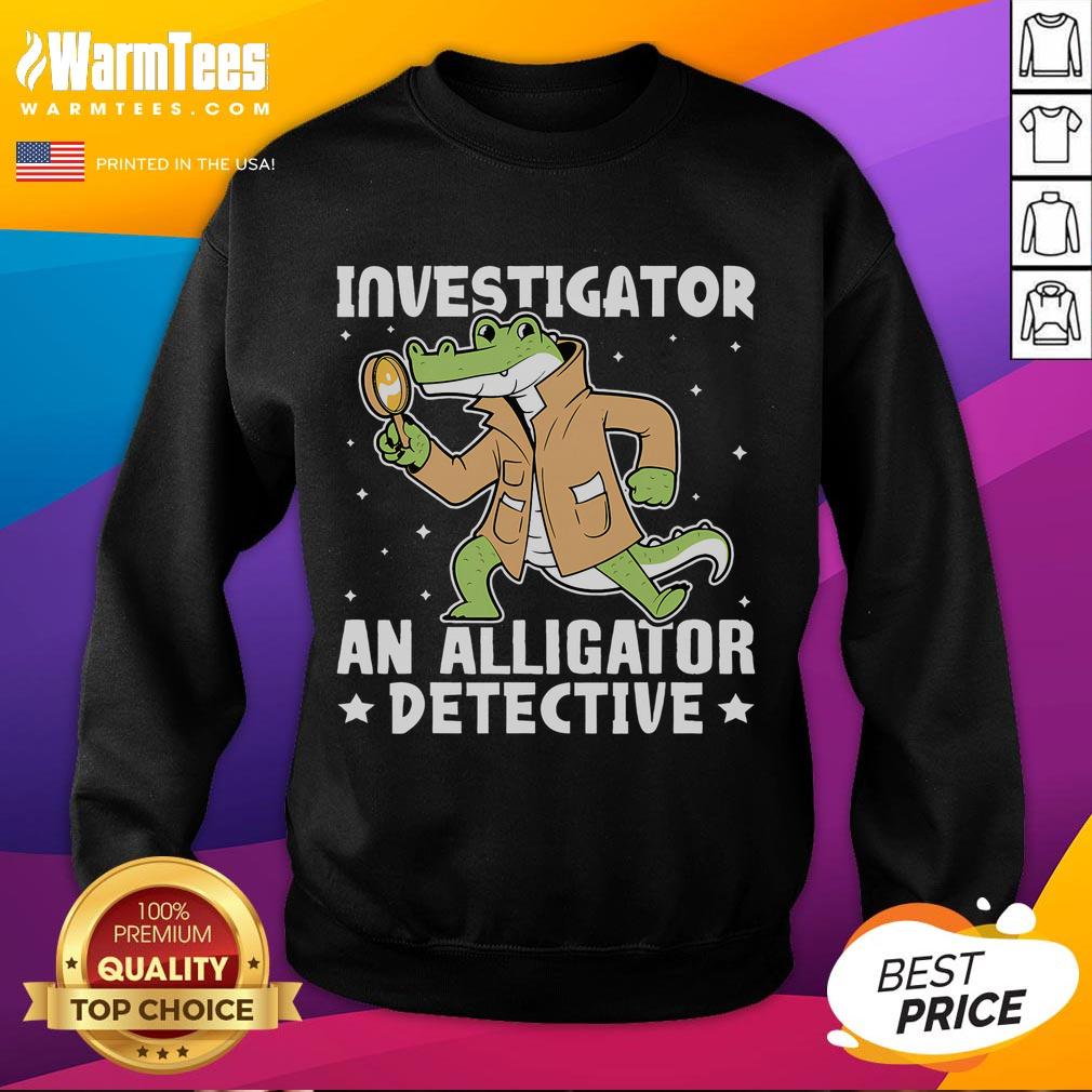 Cute Alligator Investigator An Alligator Detective T-Shirt - Image 5