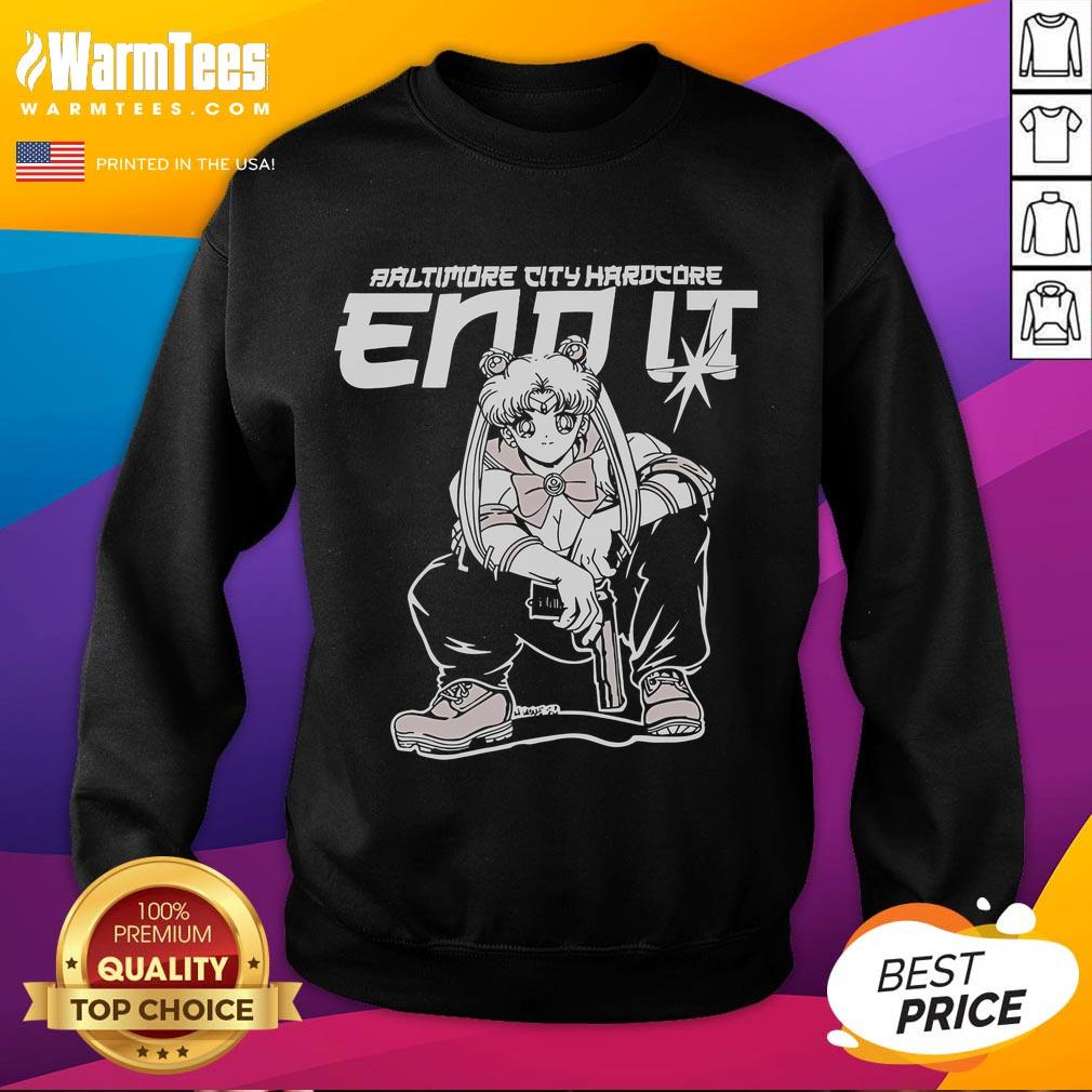 Cute Baltimore City Hardcore End It Usagi Tsukino Sailor Moon T-Shirt - Image 5