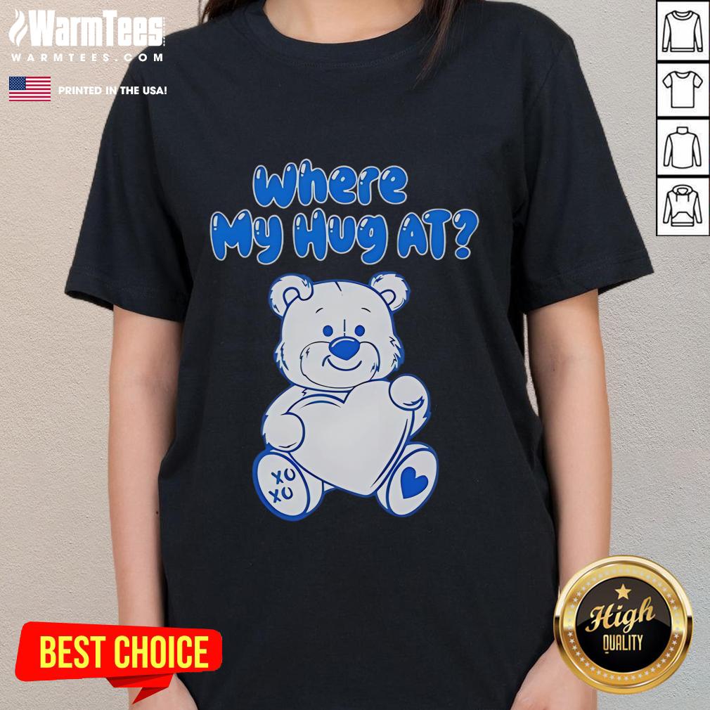 Cute Bear Heart Where My Hug At T-Shirt - Image 3