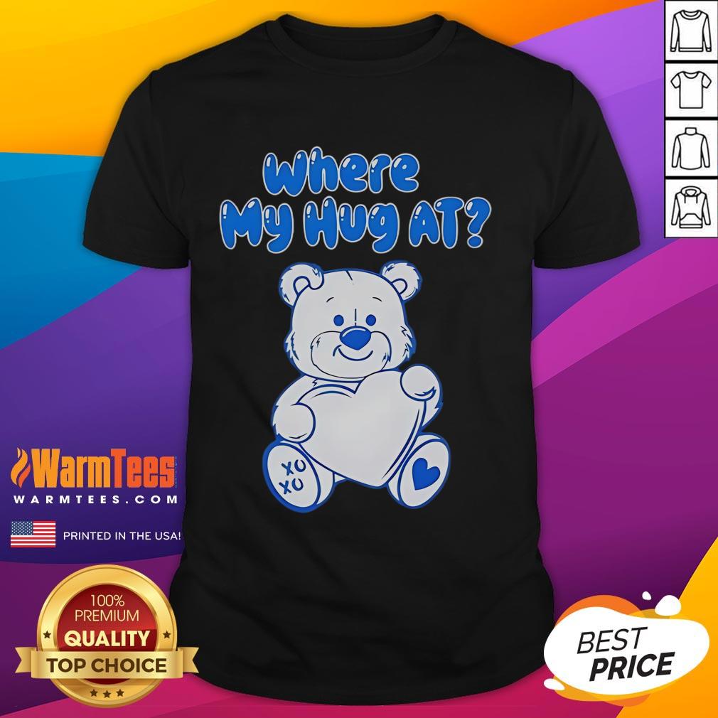 Cute Bear Heart Where My Hug At T-Shirt
