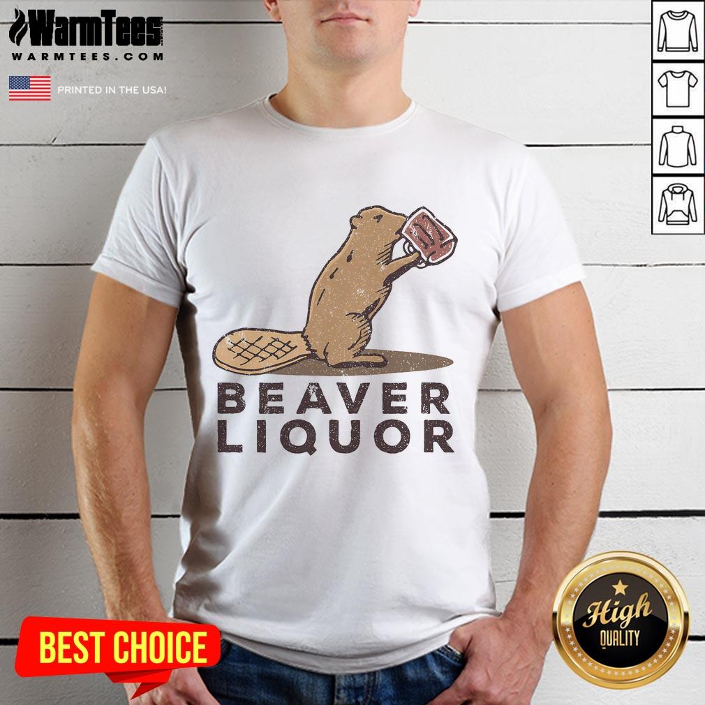 Cute Beaver Liquor Drinking T-Shirt