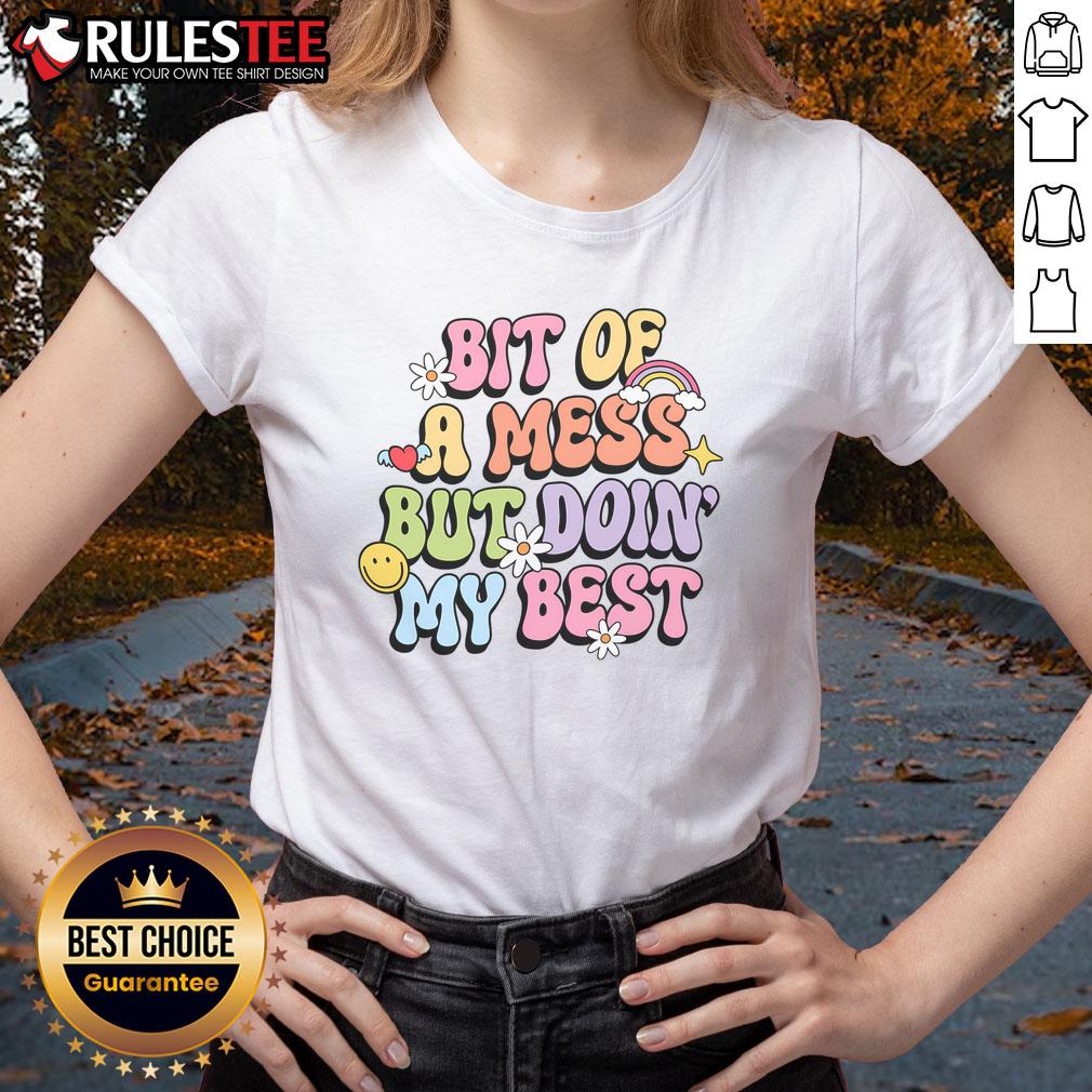Cute Bit Of A Mess But Doing My Best T-Shirt - Image 3