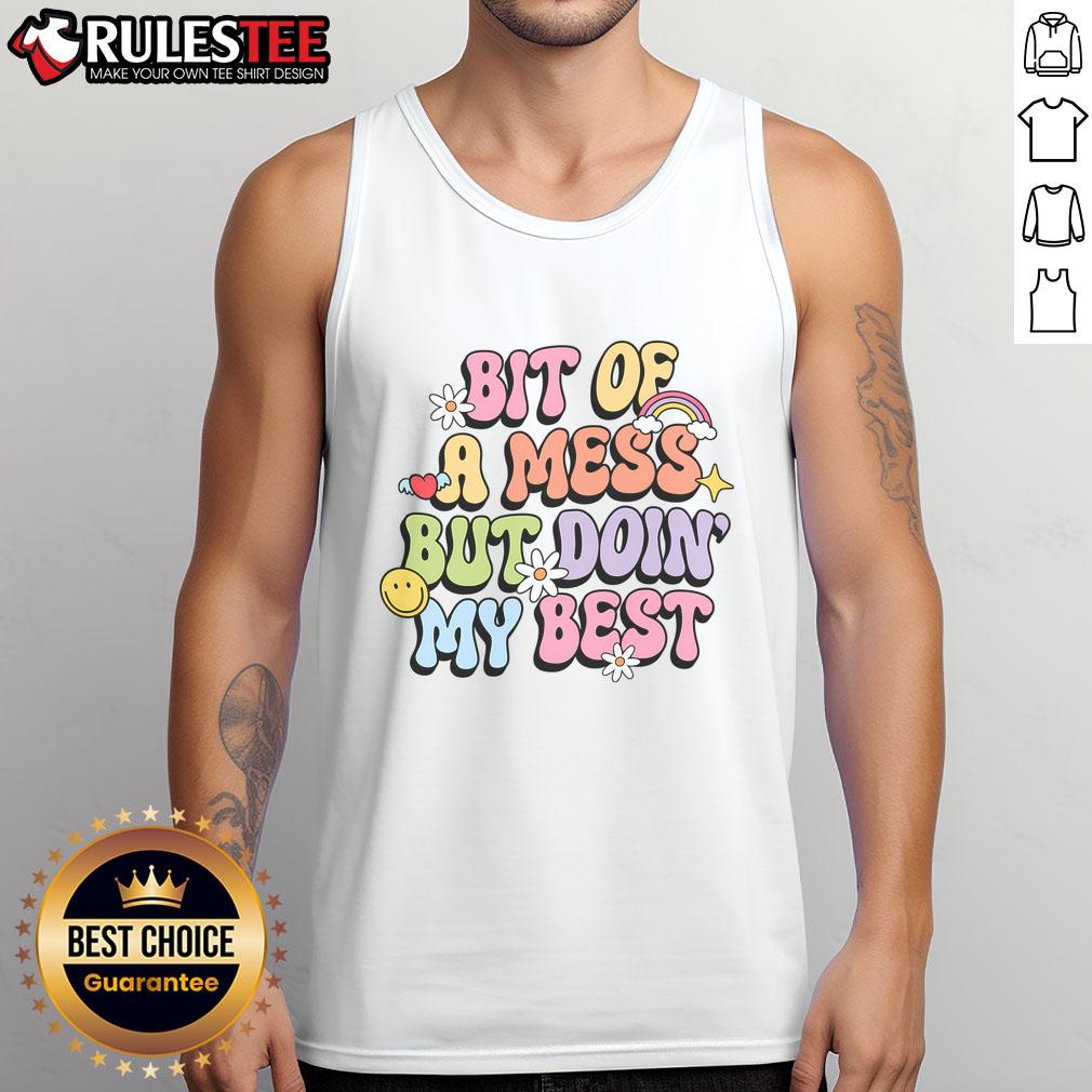 Cute Bit Of A Mess But Doing My Best T-Shirt - Image 4