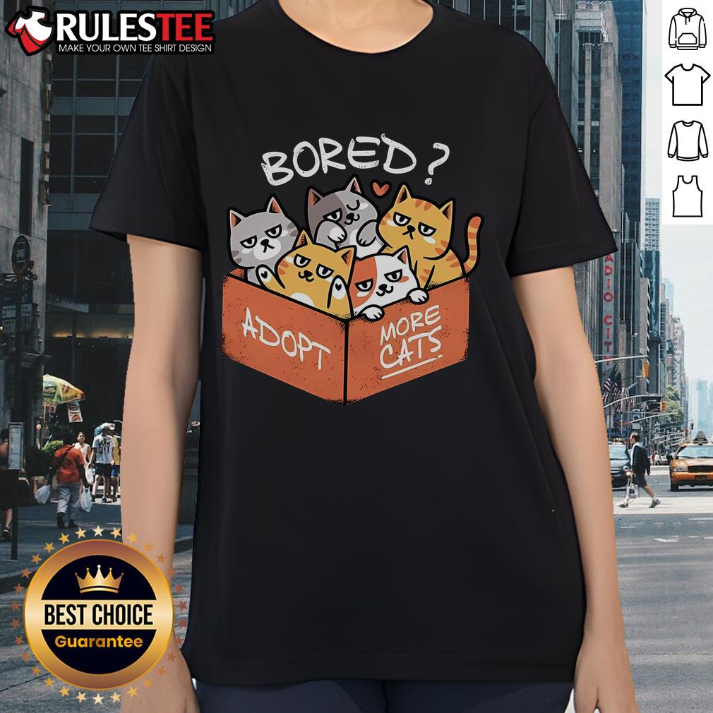 Cute Bored Adopt More Cats T-Shirt - Image 3