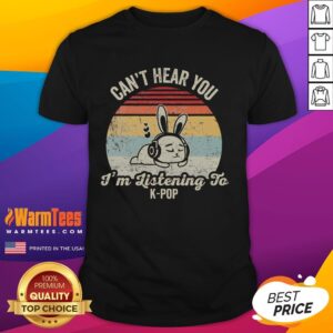 Cute Bunny Can't Hear You I'm Listening To Kpop Vintage Sunset T-Shirt