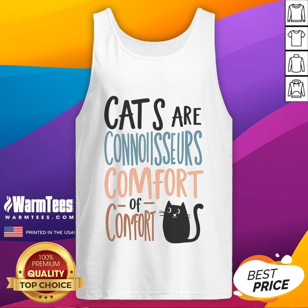 Cute Cat Are Connoisseurs Comfort Or Confort T-Shirt - Image 4