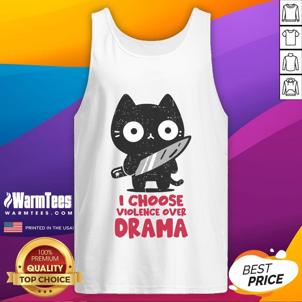 Cute Cat I Choose Violence Over Drama T-Shirt - Image 4