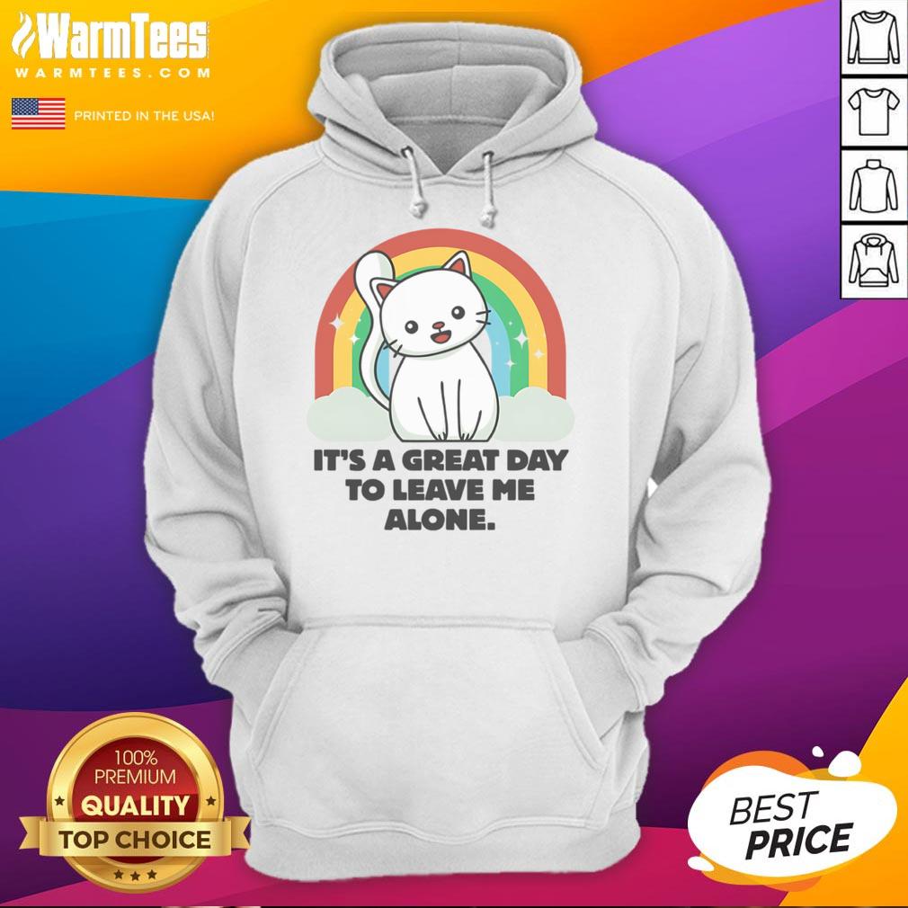 Cute Cat It's A Great Day To Leave Me Alone T-Shirt - Image 2