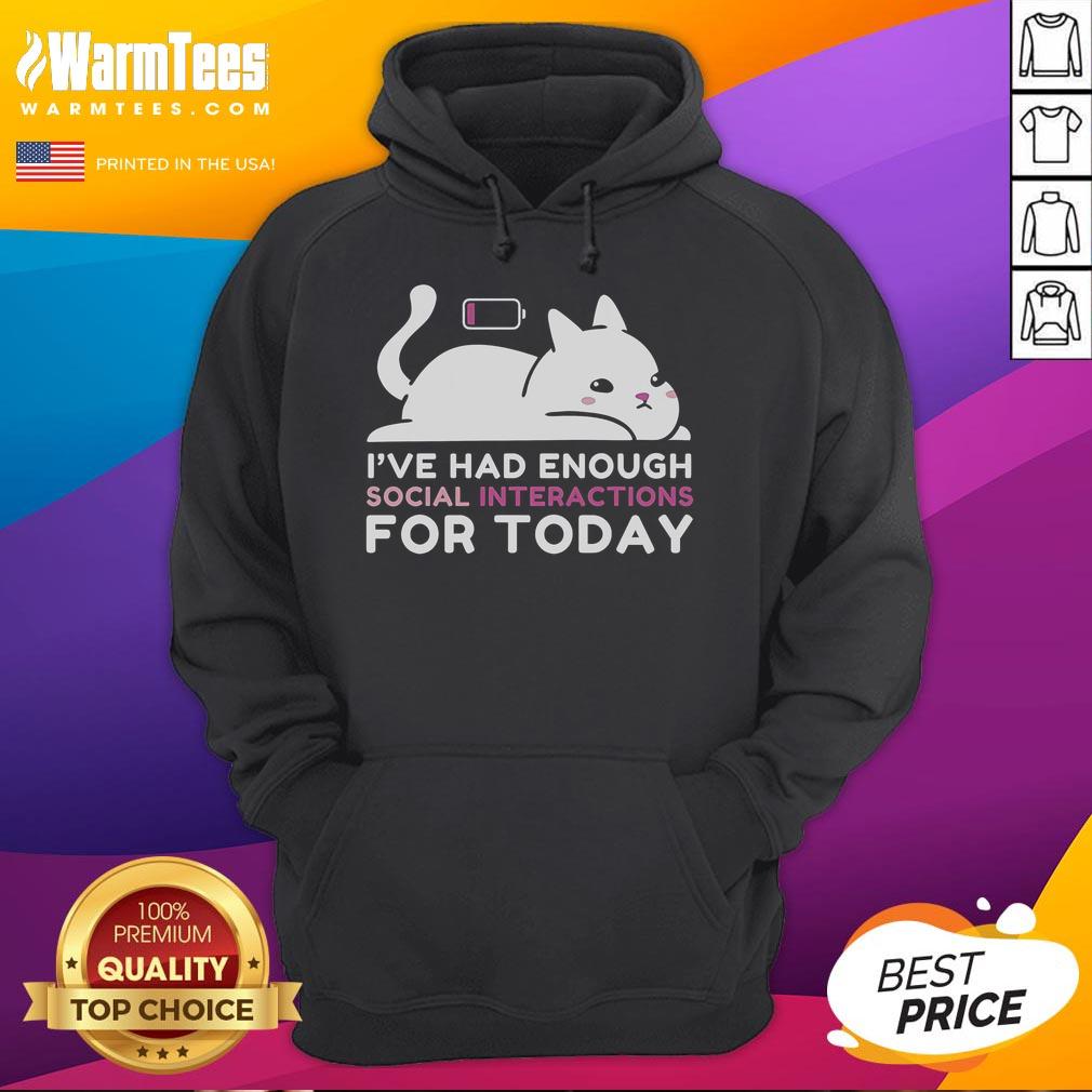 Cute Cat I've Had Enough Enough Social Interactions For Today T-Shirt - Image 2