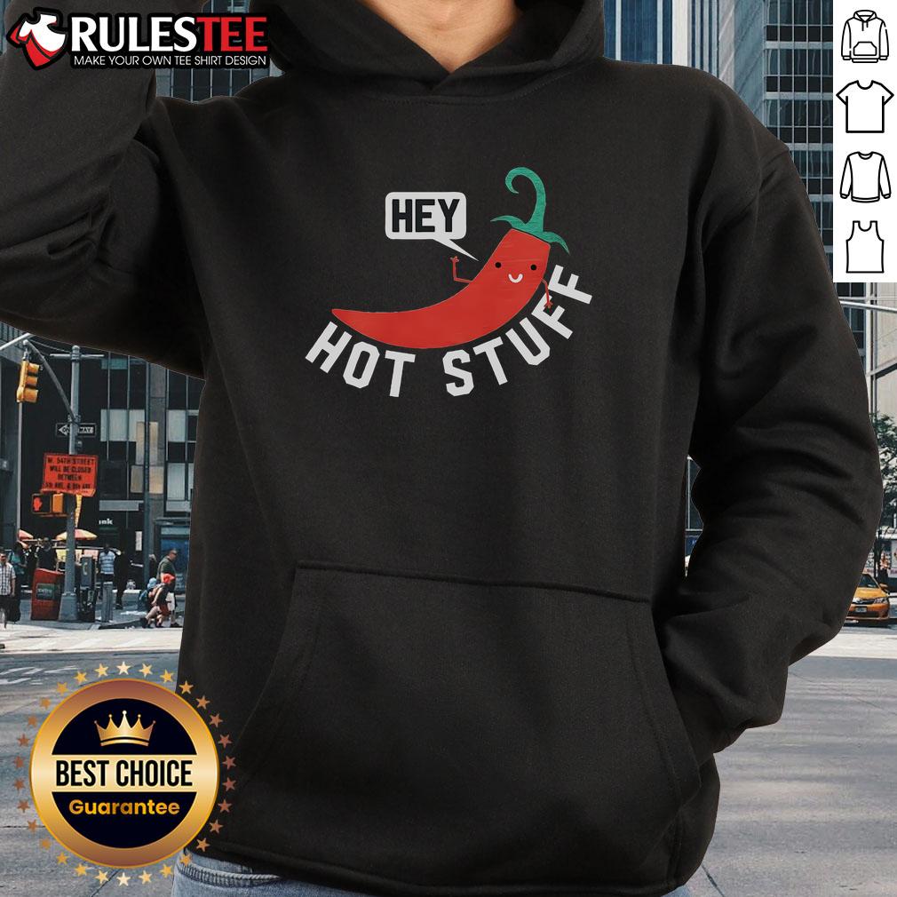 Cute Chilis Hey Hot Stuff Spicy Hot Flavor Food Lovers T-Shirt - Image 2