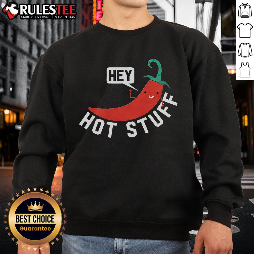 Cute Chilis Hey Hot Stuff Spicy Hot Flavor Food Lovers T-Shirt - Image 5