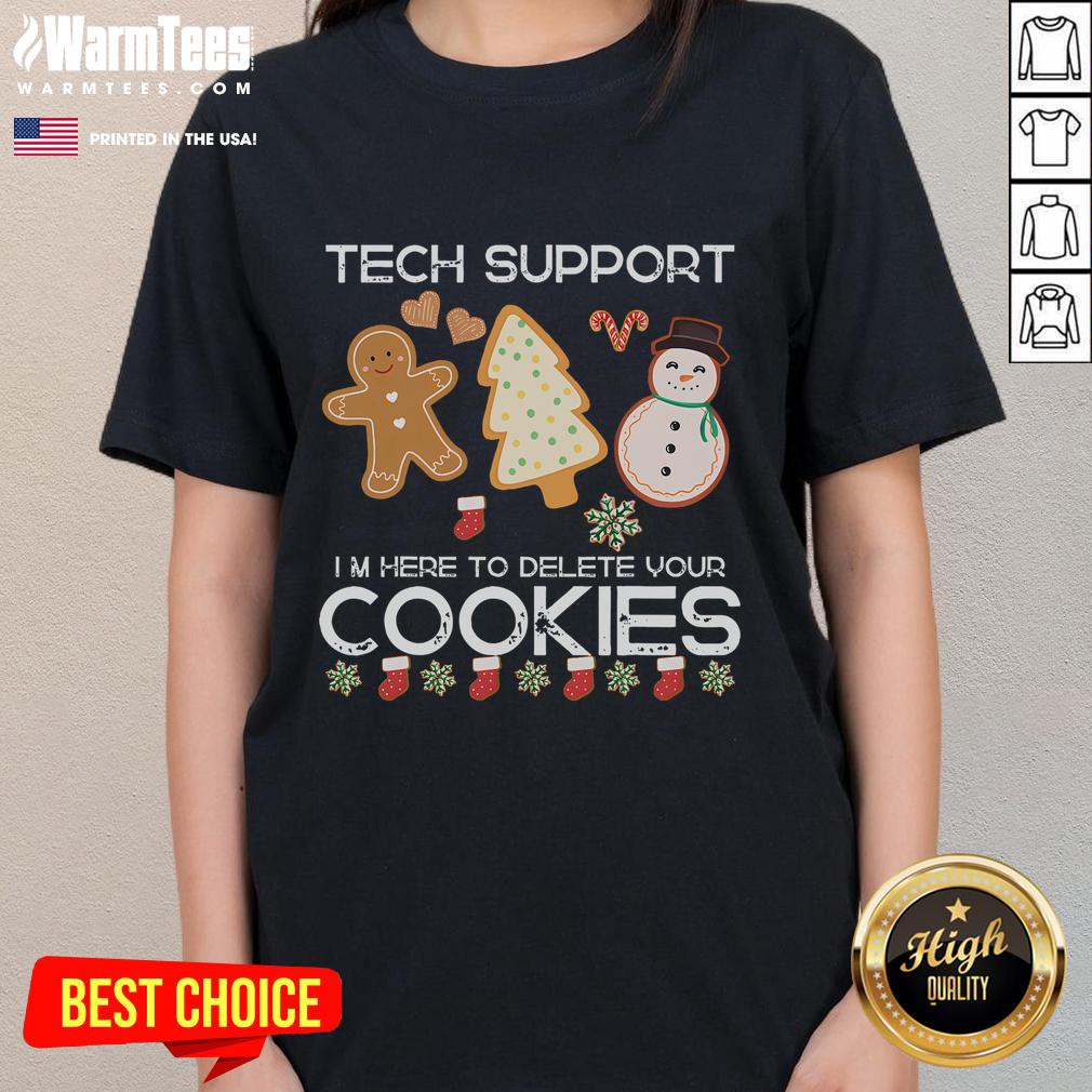 Cute Christmas Tech Support Here To Delete Cookies Xmas T-Shirt - Image 3
