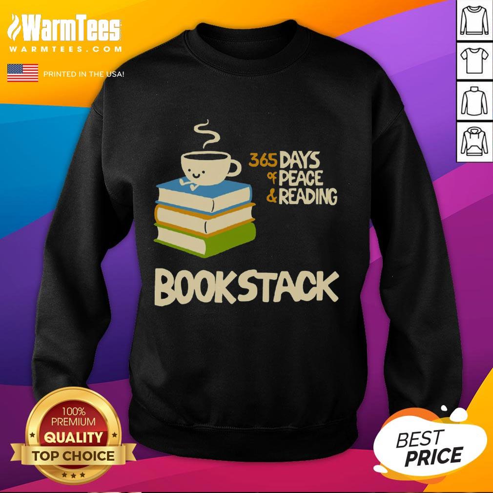 Cute Coffee Bookstack 365 Days Of Peace And Reading T-Shirt - Image 5