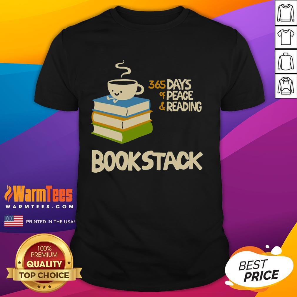 Cute Coffee Bookstack 365 Days Of Peace And Reading T-Shirt