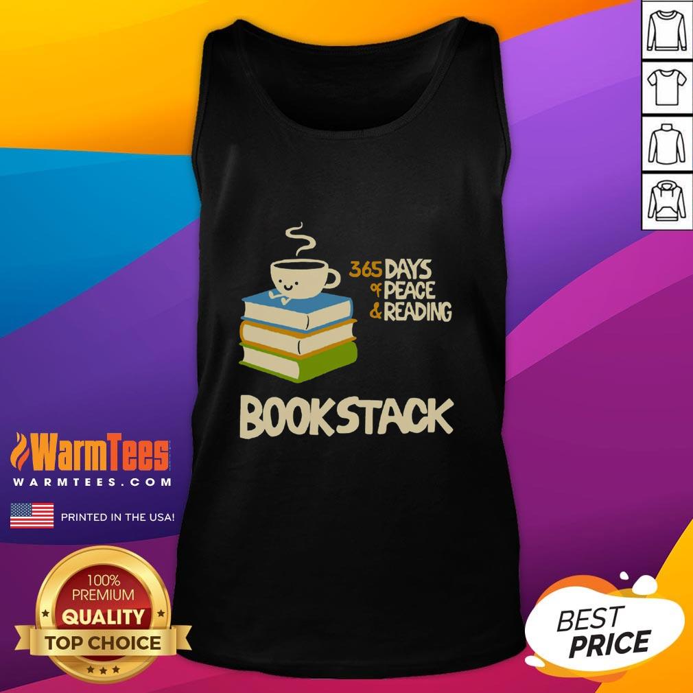 Cute Coffee Bookstack 365 Days Of Peace And Reading T-Shirt - Image 4