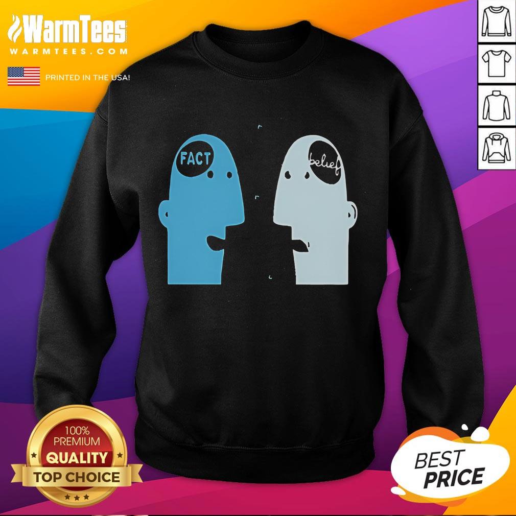 Cute Cognitive Dissonance Fact Vs Belief T-Shirt - Image 5