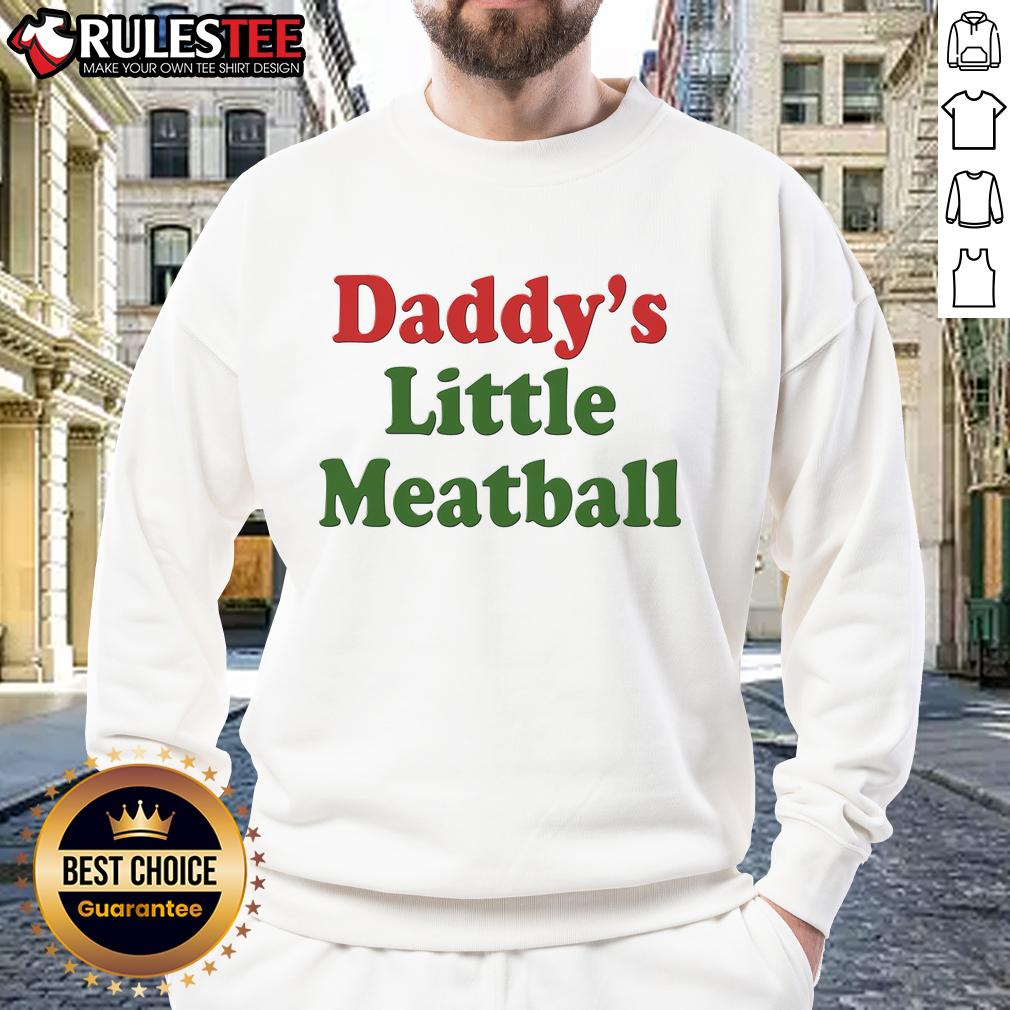 Cute Daddy's Little Meatball T-Shirt - Image 5