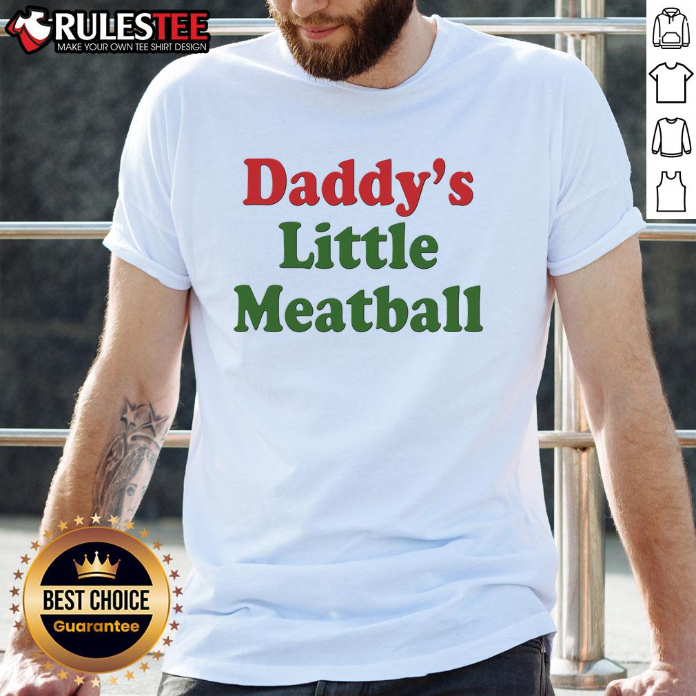 Cute Daddy's Little Meatball T-Shirt