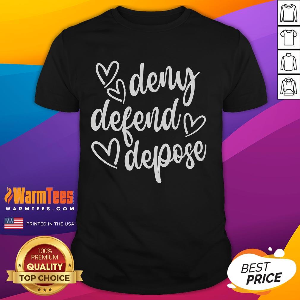 Cute Deny Defend Depose Heart T-Shirt
