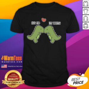 Cute Dinosaur Hug Me I'm Trying Funny T-Shirt