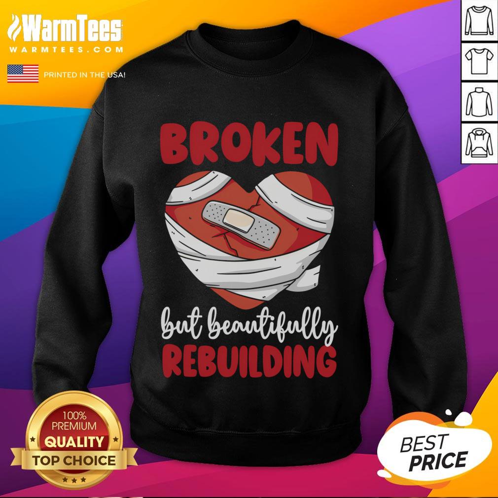 Cute Divorce Broken But Beautifully Rebuilding T-Shirt - Image 5