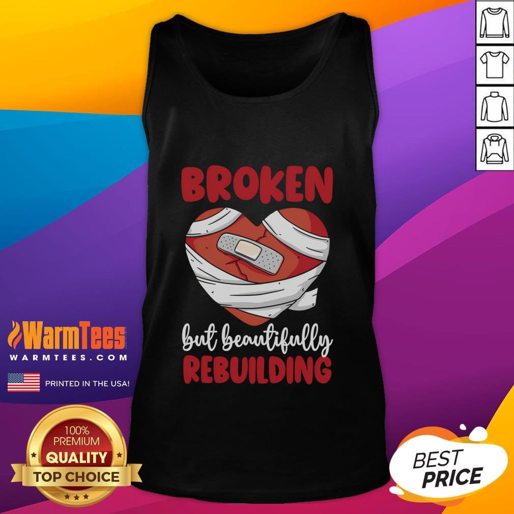 Cute Divorce Broken But Beautifully Rebuilding T-Shirt - Image 4